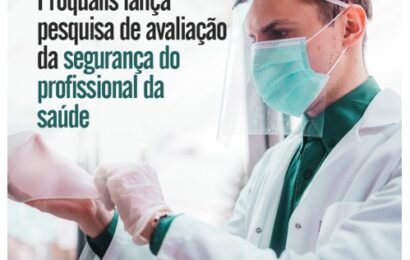 Covid-19: Proqualis lança pesquisa de avaliação da segurança do profissional da saúde